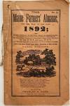 The Maine Farmers' Almanac for the Year of Our Lord 1892; It being BISSEXTILE or LEAP-YEAR, and the one hundred sixteenth one hundred and seventeenth of our Country's Independence., No. 74