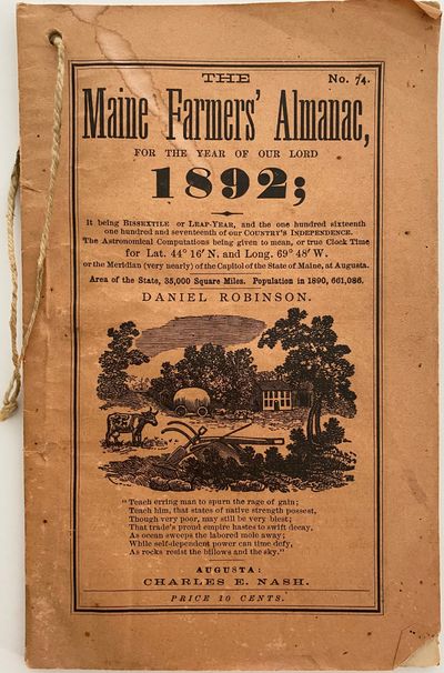 The Maine Farmers' Almanac for the Year of Our Lord 1892; It being BISSEXTILE or LEAP-YEAR, and the one hundred sixteenth one hundred and seventeenth of our Country's Independence., No. 74