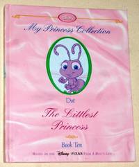 My Princess Collection: Dot: The Littlest Princess Book 10