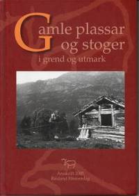 Gamle plassar og stoger i grend og utmark.…