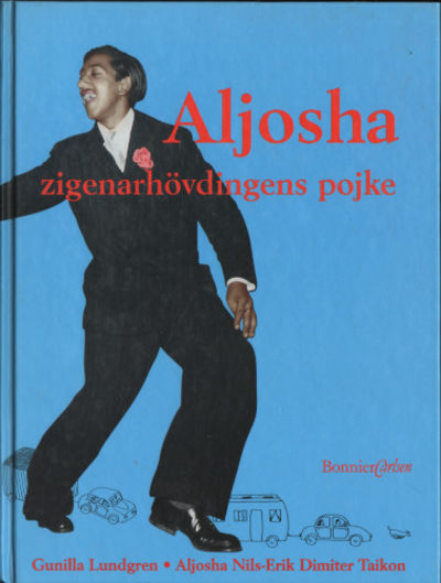 ALJOSHA. Zigenarhövdingens pojke.