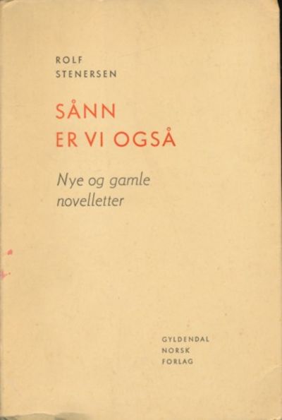 Sånn er vi også. Nye og gamle noveller