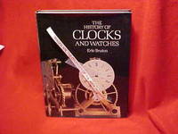 The History Of Clocks and Watches