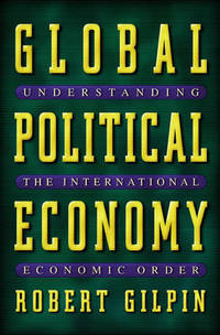 image of Global Political Economy: Understanding the International Economic Order