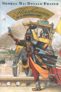 image of FLASHMAN AND THE MOUNTAIN OF LIGHT -FROM THE FLASHMAN PAPERS 1845-46.