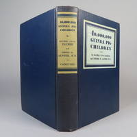 40,000,000 Guinea Pig Children by Rachel Lynn Palmer, Isidore M. Alpher - 1937