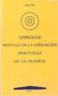 Approche mentale de la hiérarchie spirituelle de la planète