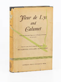 image of Fleur de Lys and Calumet; Being the Pénicaut Narrative of French Adventure in Louisiana