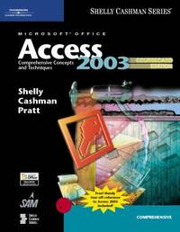 Microsoft Office Access 2003 : Comprehensive Concepts and Techniques
