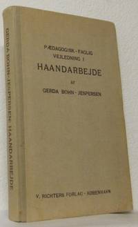 Paedagogisk-faglig vejledning i haandarbejde.