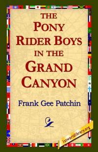 The Pony Rider Boys in the Grand Canyon