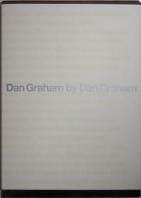 Dan Graham by Dan Graham by Dan Art - Graham - Paperback - First edition - 2003 - from Derringer Books (SKU: 30377)