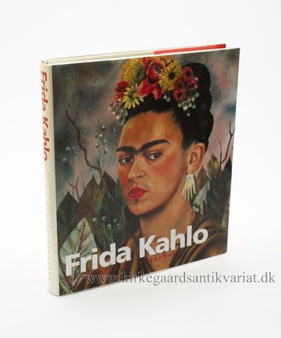 Frida Kahlo. Malerierne.