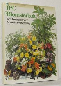IPC blomsterbok. Om krukväxter och…