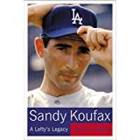 image of Sandy Koufax A Lefty's Legacy