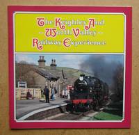 The Keighley and Worth Valley Railway Experience.