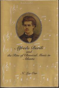 Alfredo Barili and the Rise of Classical Music in Atlanta