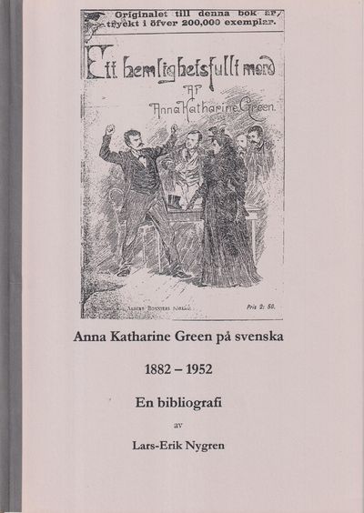 Anna Katharine Green på svenska 1882-1959. En…