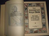 The American Scrapbook the Year's Golden Harvest of Thought and Achievement