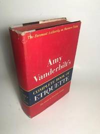image of AMY VANDERBILT'S COMPLETE BOOK OF ETIQUETTE (A GUIDE TO GRACIOUS LIVING) 1958