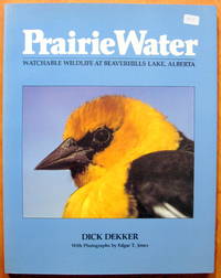 image of Prairie Water : Watchable Wildlife at Beaverhills Lake, Alberta
