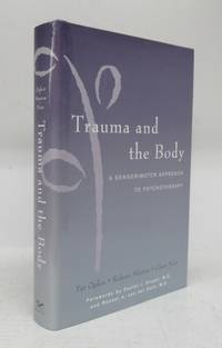 image of Trauma and the Body: A Sensorimotor Approach to Psychotherapy