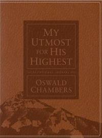 My Utmost for His Highest Devotional Journal: Updated Language (Authorized Oswald Chambers...