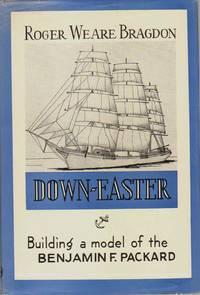 DOWN-EASTER Building a Model of the Benjamin F. Packard