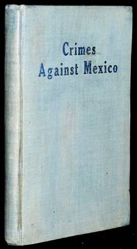 [AMERICANA] CRIMES AGAINST MEXICO