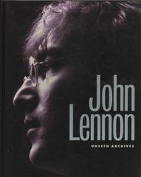 John Lennon: Unseen Archives