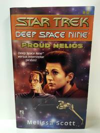 Proud Helios (Star Trek Deep Space Nine, No 9)
