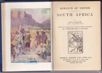 Romance of Empire South Africa  - with 12 Full Page Colour Plates by Colvin, Ian D