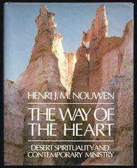 The Way of The Heart: Desert Spirituality and Contemporary Ministry