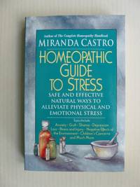 Homeopathic Guide To Stress by Castro, Miranda - 1997