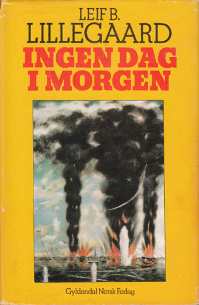 Ingen dag i morgen. Det uskrevne kapittel - den…