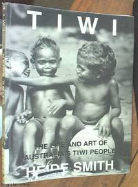 image of Tiwi; The Life and Art of Australia's Tiwi People