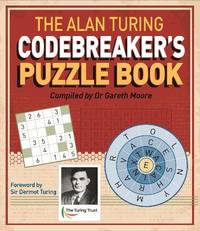 The Alan Turing Codebreaker's Puzzle Book (Arcturus Themed Puzzles, 6)