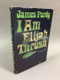 I Am Elijah Thrush
