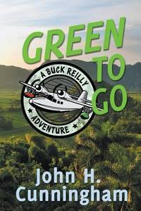 Green to Go : A Buck Reilly Adventure