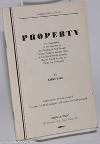 Property, an exploration of the idea that in the paradox of not enough private property because...