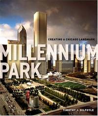 Millennium Park: Creating a Chicago Landmark