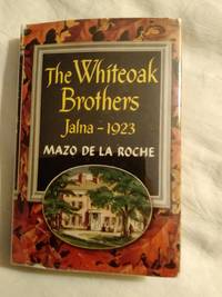 THE WHITEOAK BROTHERS Jalna--1923