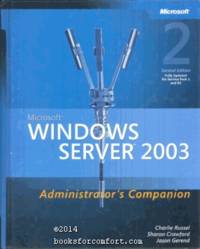 Microsoft Windows Server 2003 Administrator's Companion Second Edition