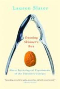 Opening Skinner's Box : Great Psychological Experiments of the Twentieth Century