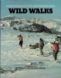 image of Wild Walks : Mountain, Moorland and Coastal Walks in Britain and Ireland