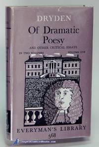 Of Dramatic Poesy and Other Critical Essays: In Two Volumes; Volume I only  (Everyman&#039;s Library #568) by DRYDEN, John - 1964