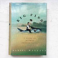 image of Big Fish: A Novel of Mythic Proportions SIGNED