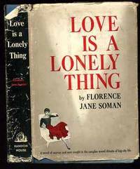 Love is a Lonely Thing by Soman, Florence Jane - 1953