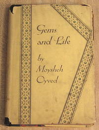 Gems and Life by Moysheh Oyved - First Edition - 1927 - from Book Street (SKU: 003317)