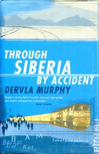 image of Through Siberia by Accident: A Small Slice of Autobiography